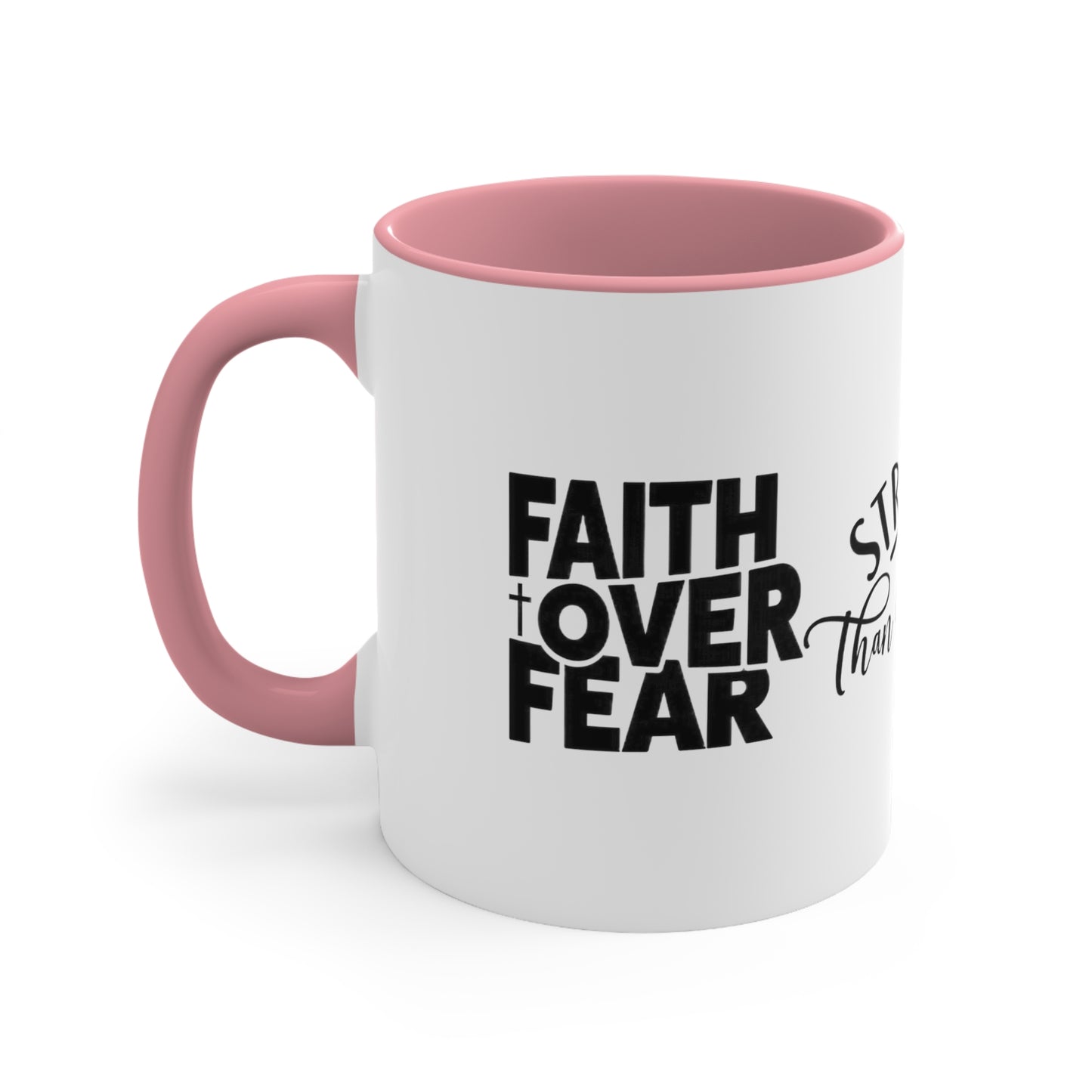 STRONGER THAN YESTERDAY - FAITH OVER FEAR MUG - MUGSCITY - Free Shipping