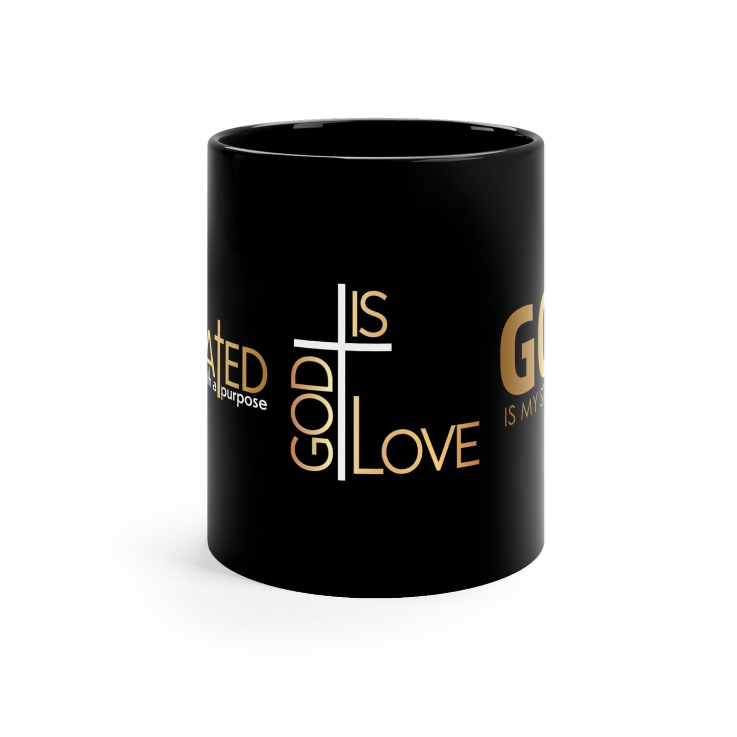 CREATED with a PURPOSE - God is Love - God is my STRENGTH Mug - Mugscity - Free Shipping