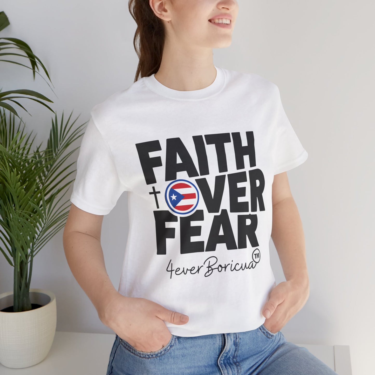 FAITH OVER FEAR Unisex Puerto Rico Boricua Shirt 4everBoricua™️