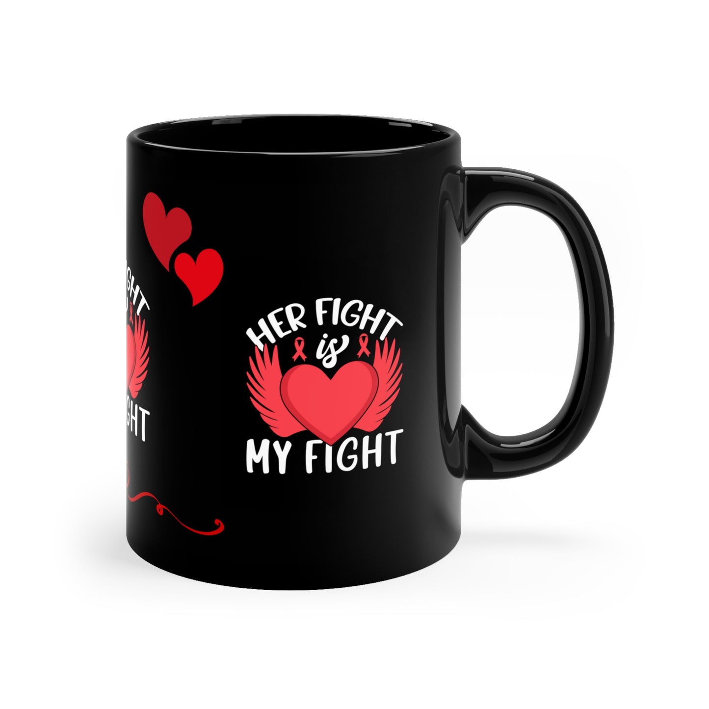 HEART AWARENESS MUG - HER FIGHT IS MY FIGHT - MUGSCITY - Free Shipping