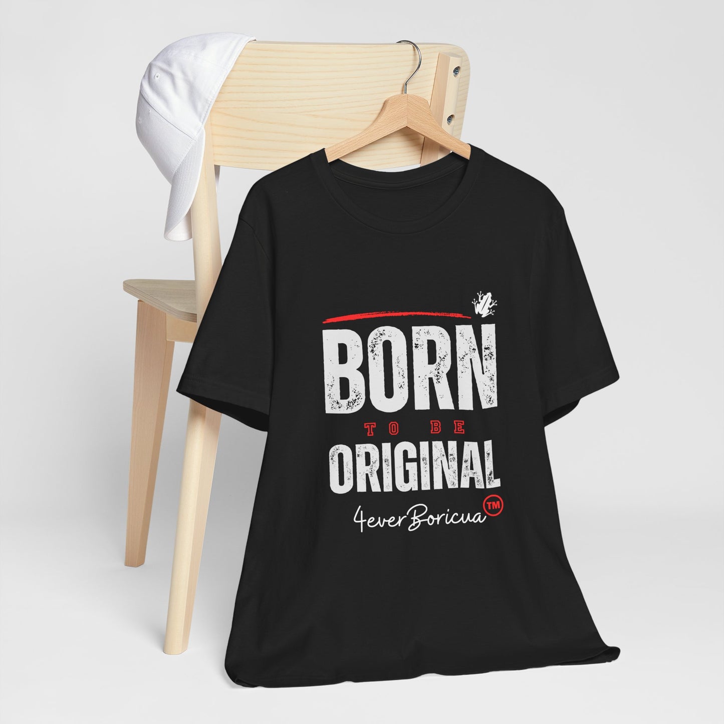 BORN TO BE ORIGINAL Unisex Puerto Rico Boricua Shirt 4everBoricua™️