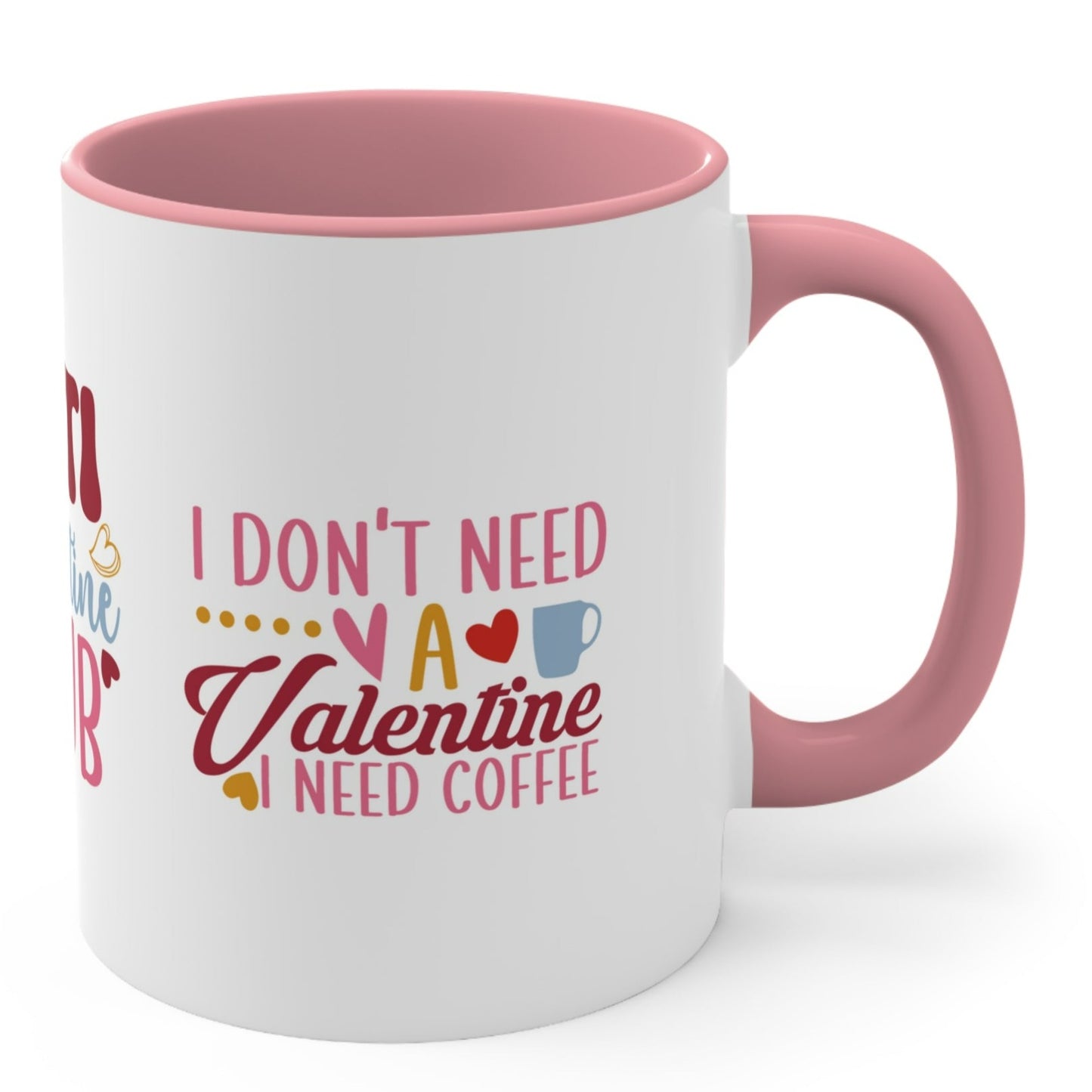 ANTI VALENTINE MUG, I don't Need a Valentine I Need Coffee, Anti Valentine Gift, Anti Valentine, Coffee Mugs, Valentines Funny Mugs