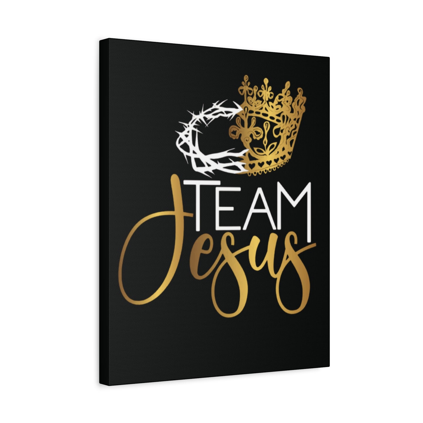 Team Jesus Christian canvas print with crown of thorns and gold crown, black background, 12x16 and 16x20 sizes