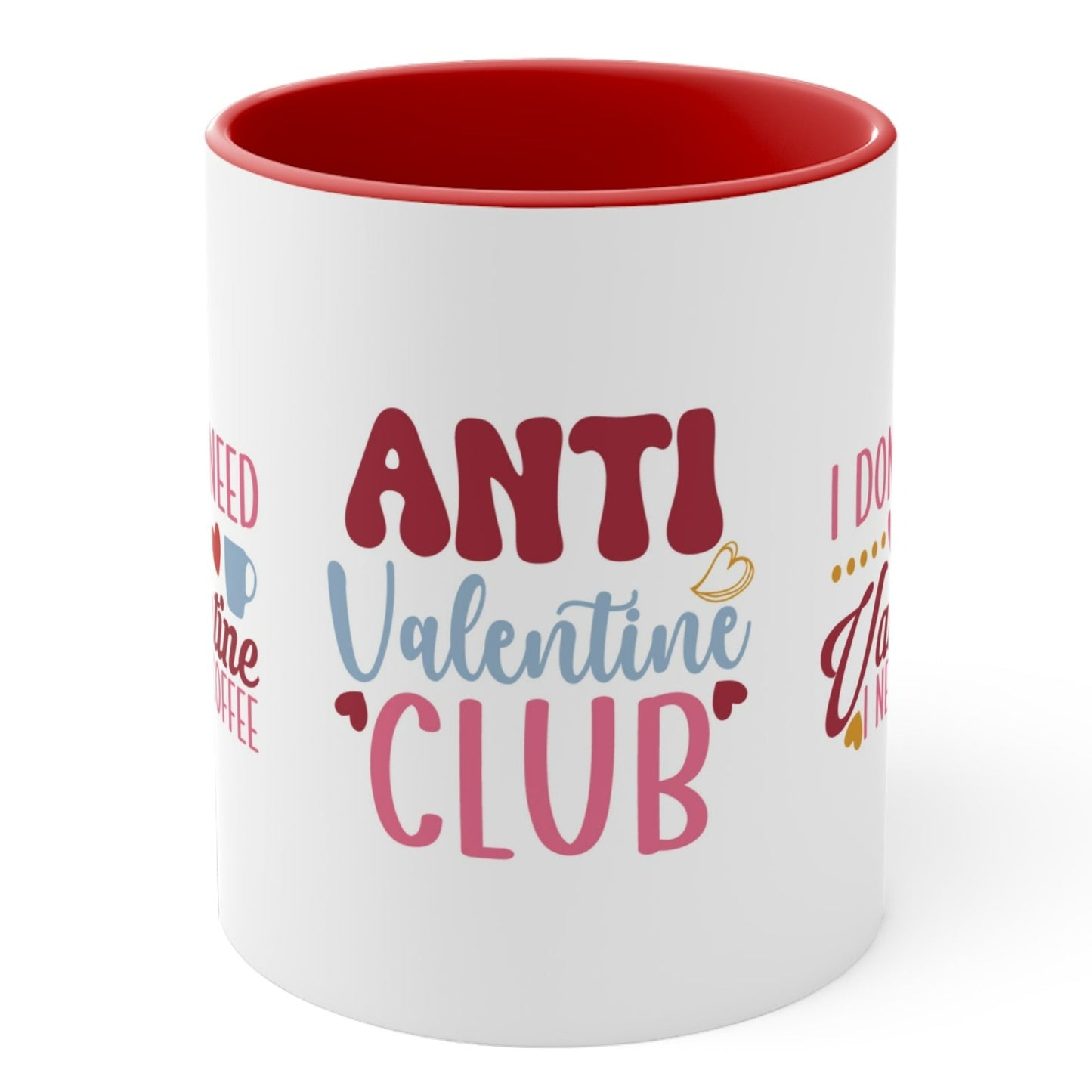 ANTI VALENTINE MUG, I don't Need a Valentine I Need Coffee, Anti Valentine Gift, Anti Valentine, Coffee Mugs, Valentines Funny Mugs