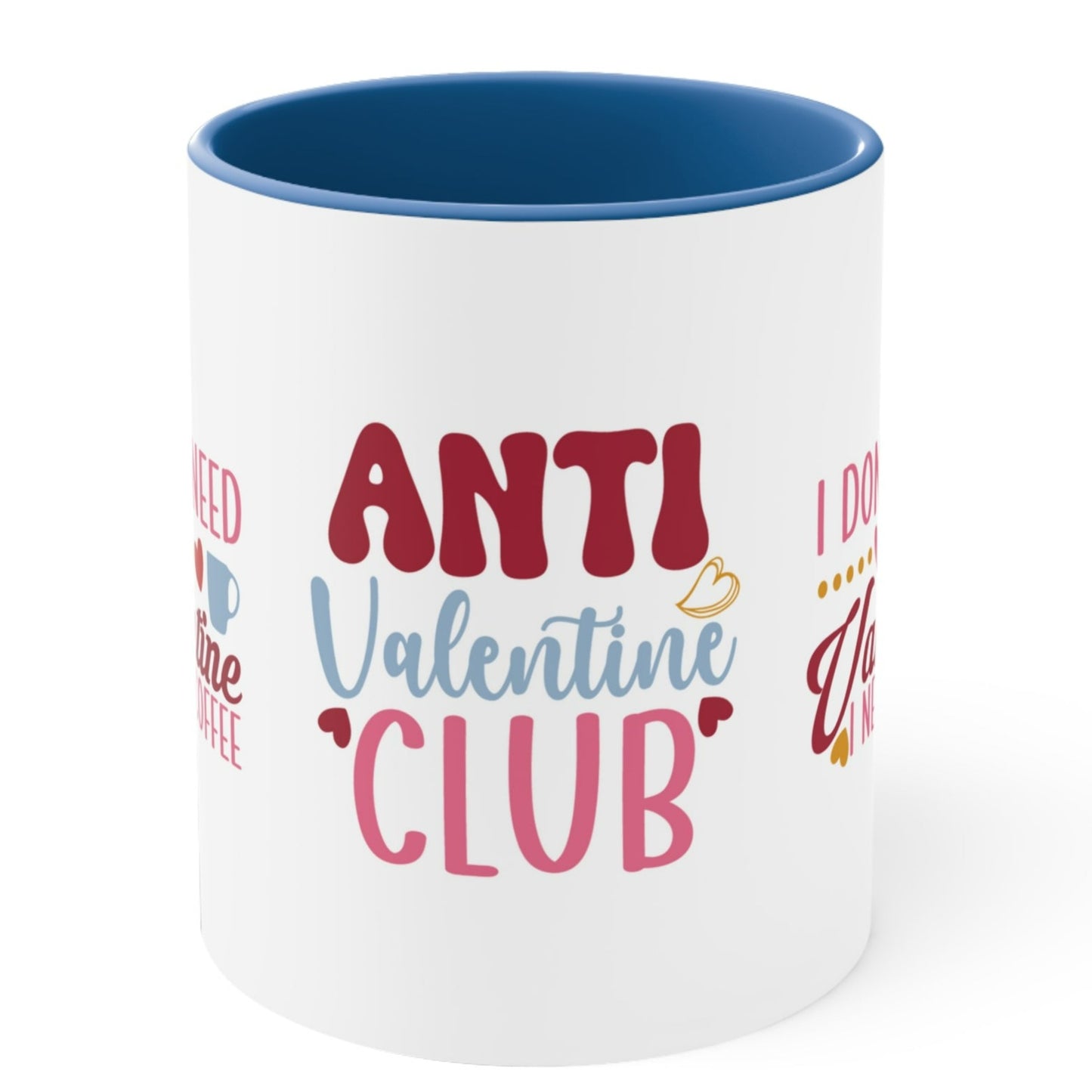 ANTI VALENTINE MUG, I don't Need a Valentine I Need Coffee, Anti Valentine Gift, Anti Valentine, Coffee Mugs, Valentines Funny Mugs