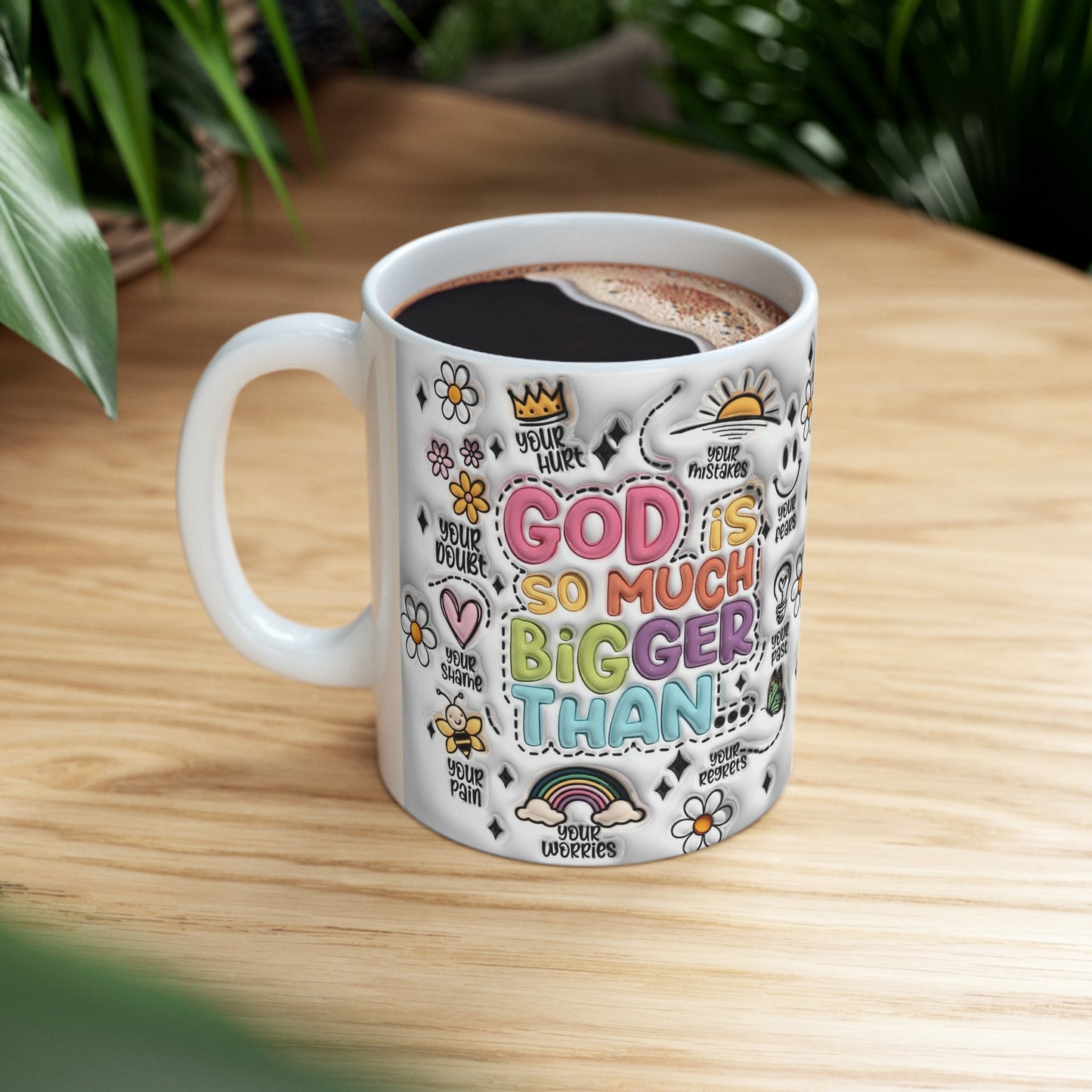 GOD IS SO MUCH BIGGER THAN - 3D MUG - MUGSCITY - Free Shipping