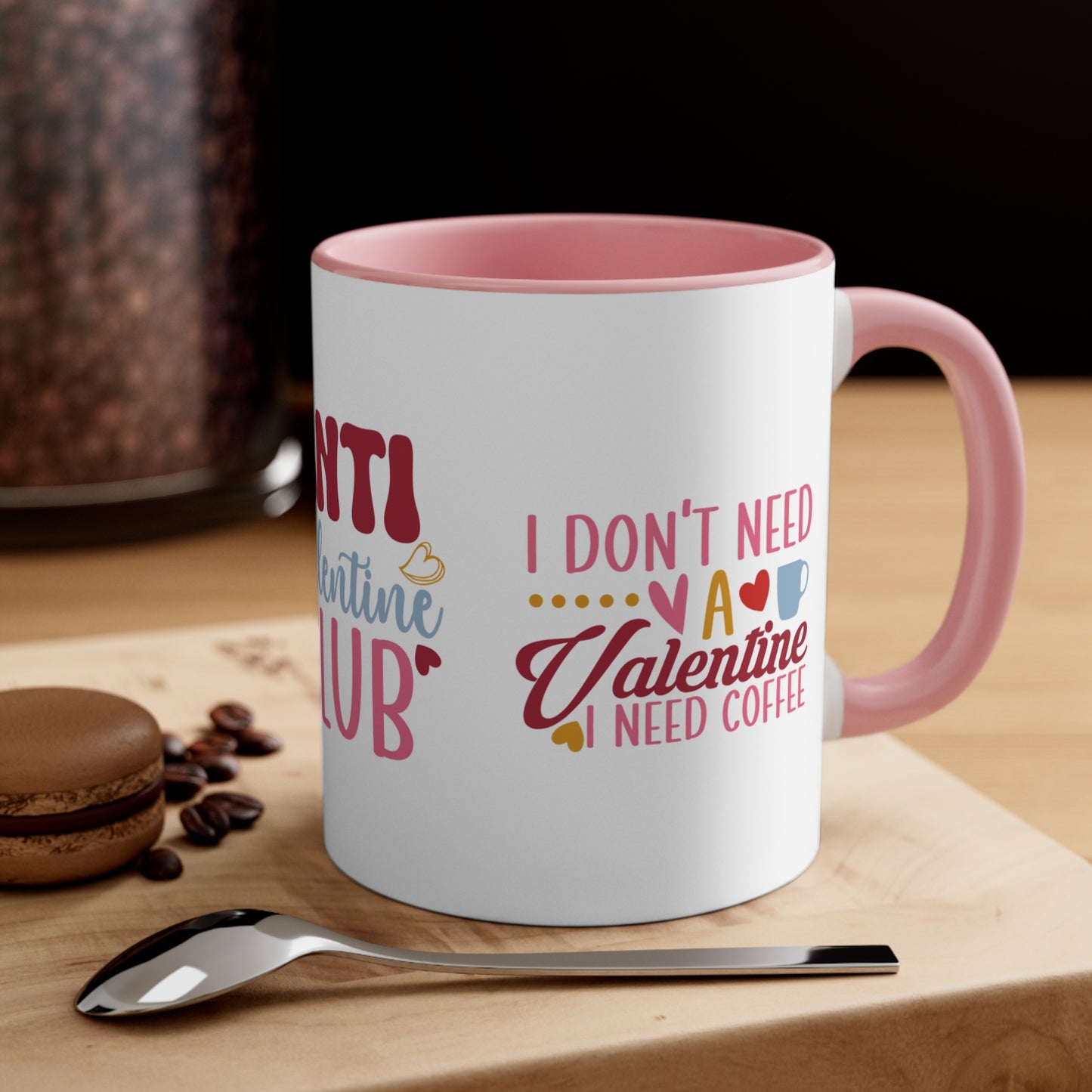 ANTI VALENTINE MUG, I don't Need a Valentine I Need Coffee, Anti Valentine Gift, Anti Valentine, Coffee Mugs, Valentines Funny Mugs