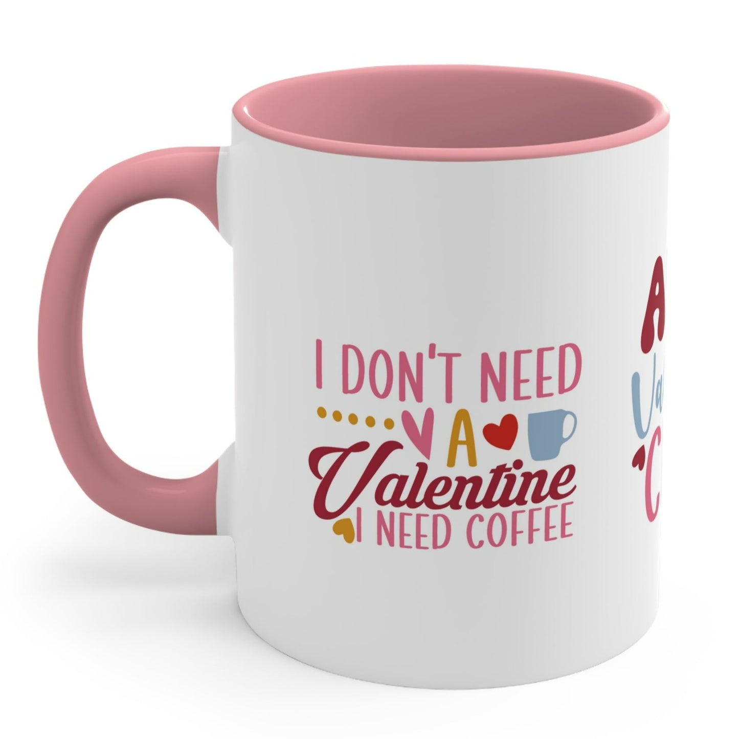 ANTI VALENTINE MUG, I don't Need a Valentine I Need Coffee, Anti Valentine Gift, Anti Valentine, Coffee Mugs, Valentines Funny Mugs