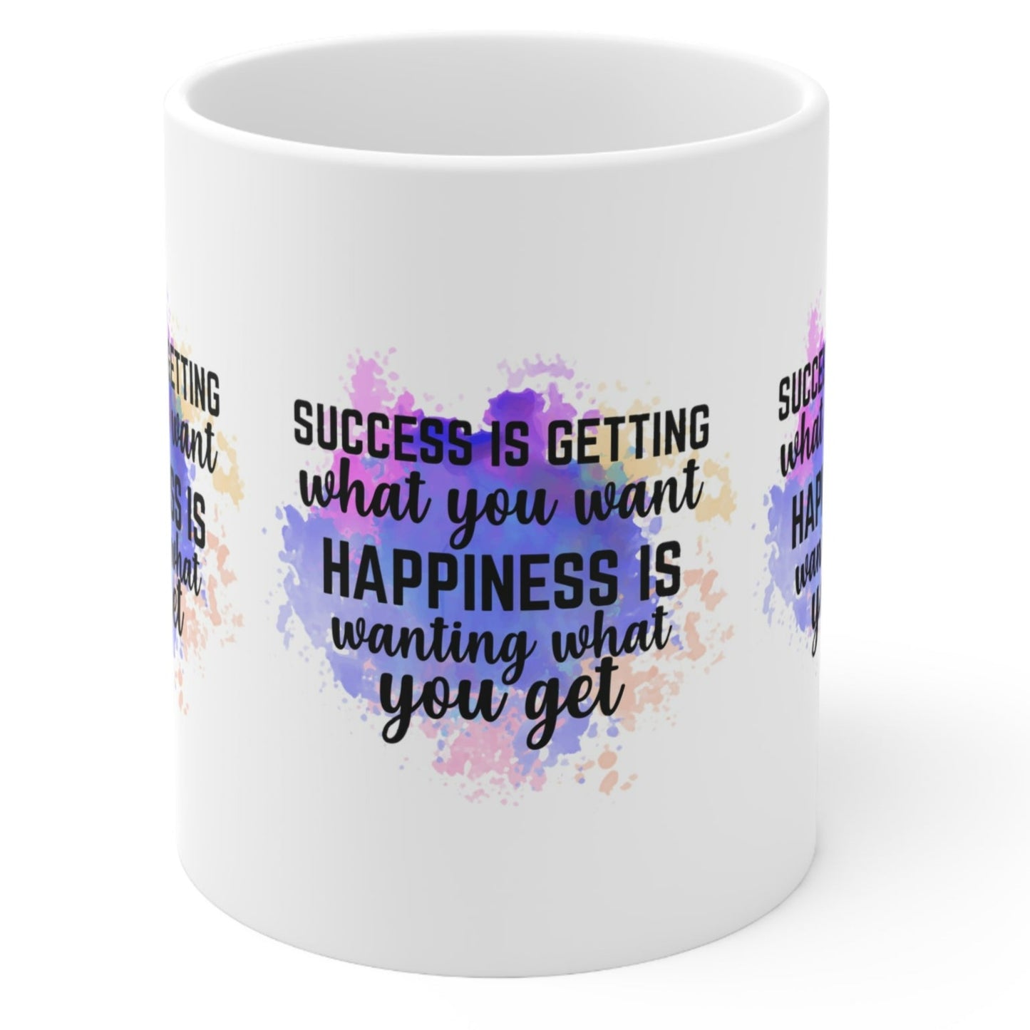 "SUCCESS is getting what you want. HAPINESS is wanting what you get" Inspirational Mug - MUGSCITY - Free Shipping.