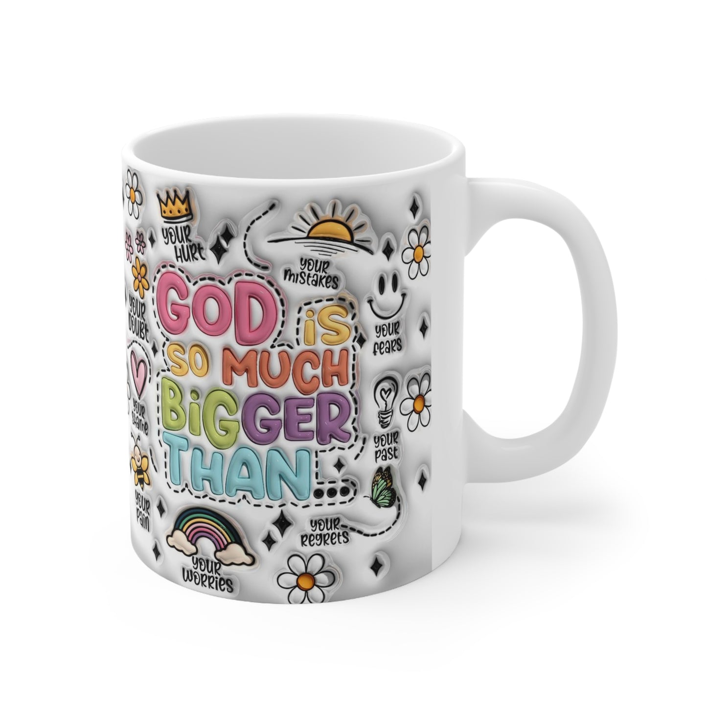 GOD IS SO MUCH BIGGER THAN - 3D MUG - MUGSCITY - Free Shipping