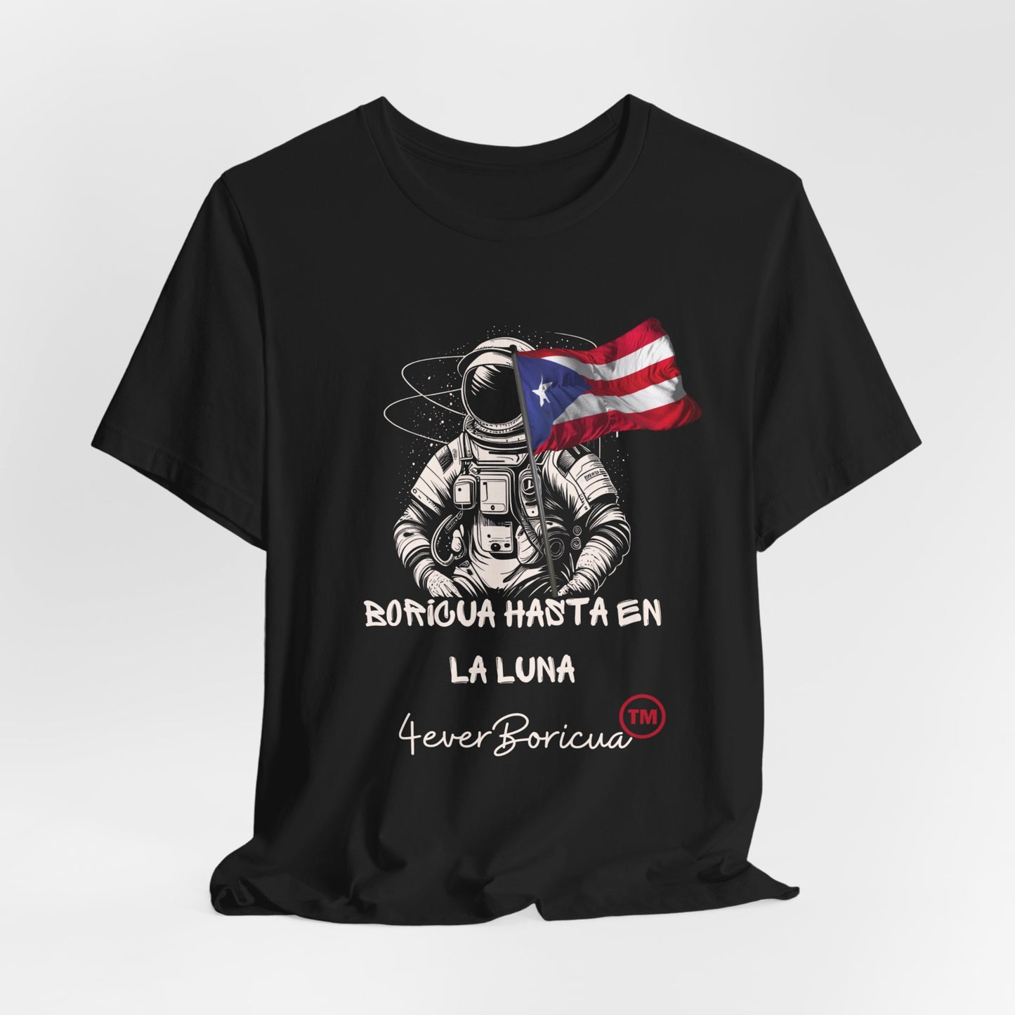 BORICUA HASTA EN LA LUNA Unisex Puerto Rico Shirt 4everBoricua™️