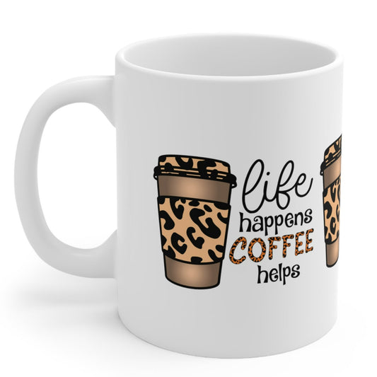 LIFE HAPPENS COFFEE HELPS Coffee Lovers Mug - MUGSCITY - Free Shipping
