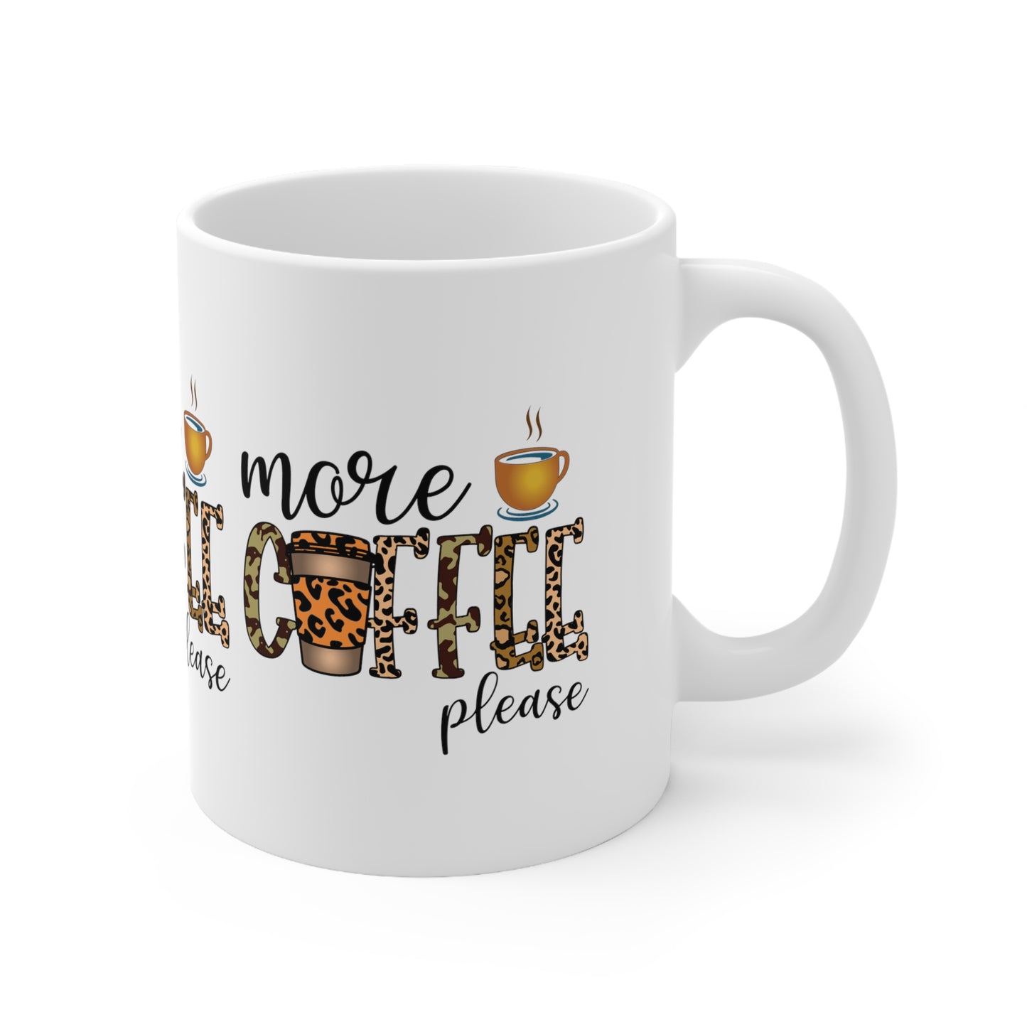 MORE COFFEE PLEASE Coffee Lovers Mug - MUGSCITY - Free Shipping