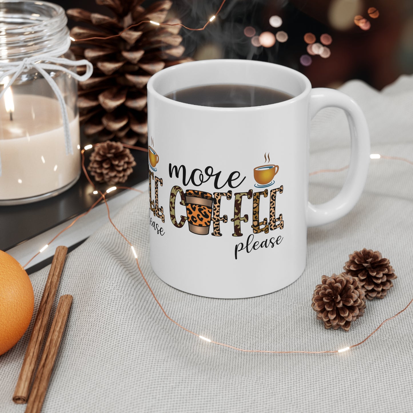 MORE COFFEE PLEASE Coffee Lovers Mug - MUGSCITY - Free Shipping