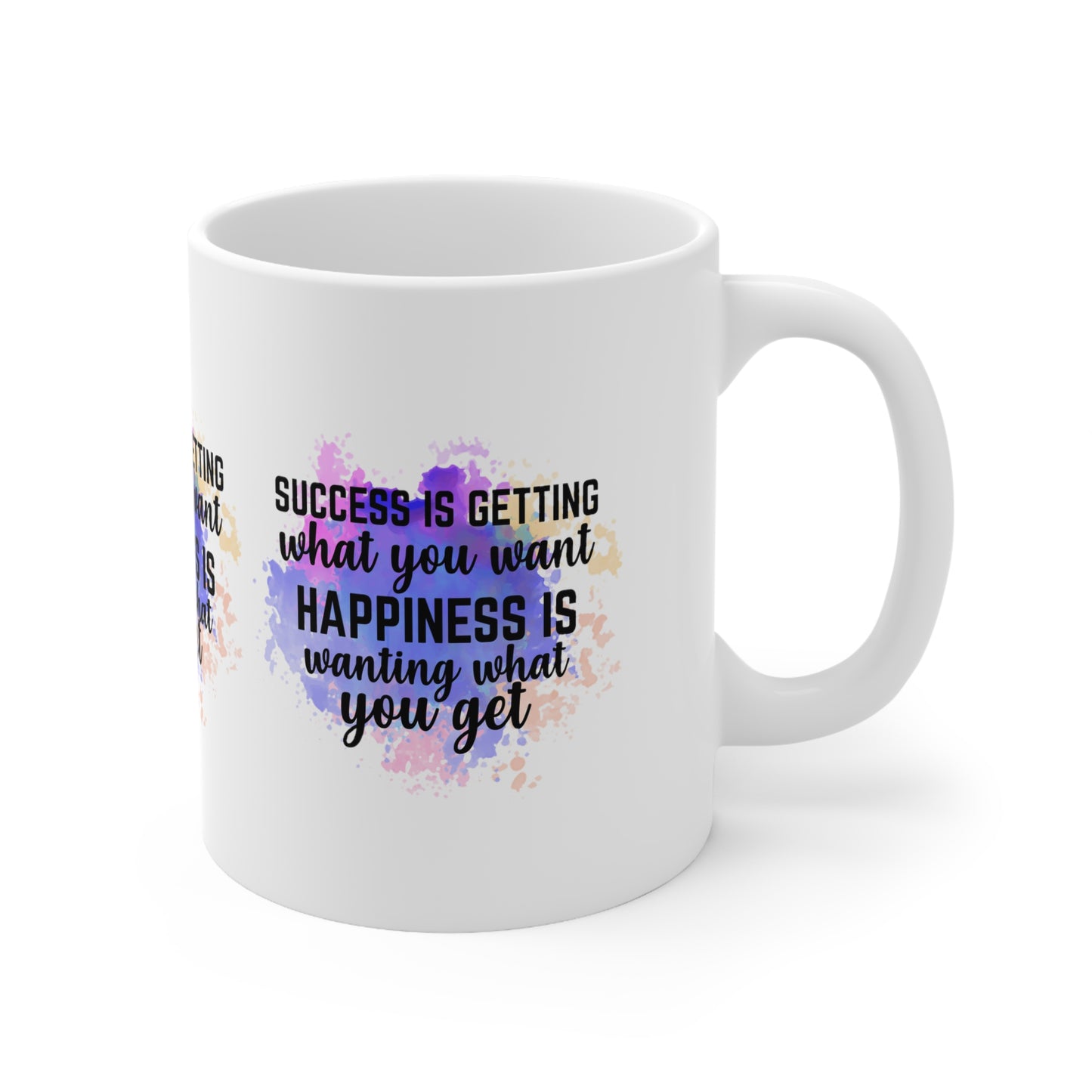 "SUCCESS is getting what you want. HAPINESS is wanting what you get" Inspirational Mug - MUGSCITY - Free Shipping.