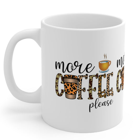 MORE COFFEE PLEASE Coffee Lovers Mug - MUGSCITY - Free Shipping