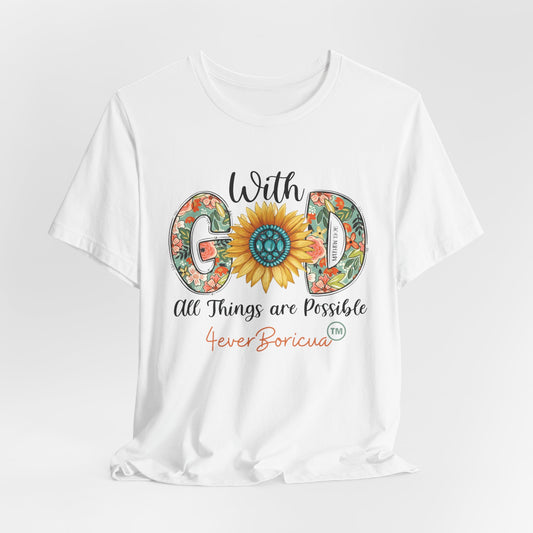 WITH GOD ALL THINGS ARE POSSIBLE Unisex Puerto Rico Shirt 4everBoricua™️