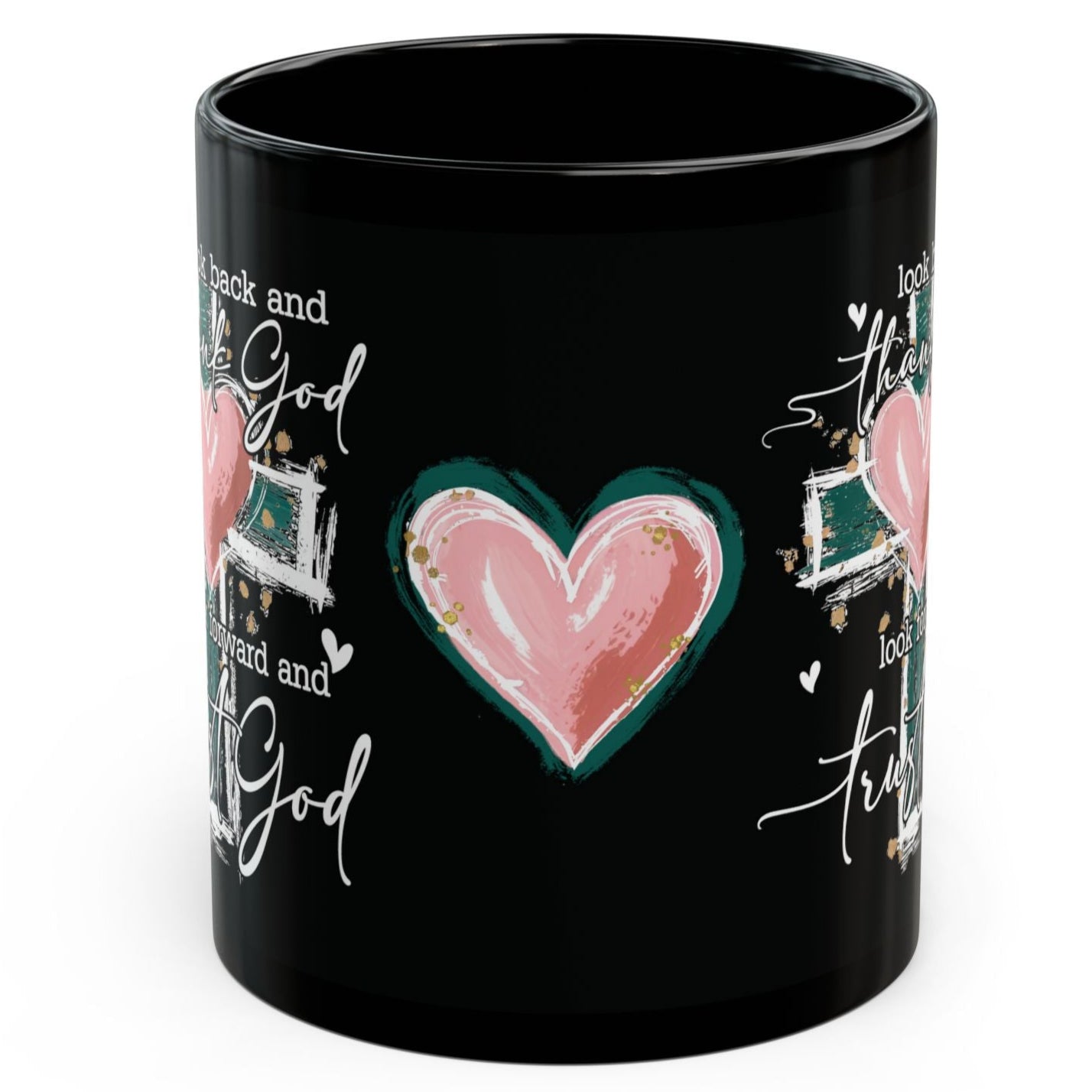 "LOOK BACK AND THANKS GOD, LOOK FOWARD AND TRUST GOD" Inspirational Cup Coffee Mug Free Shipping!