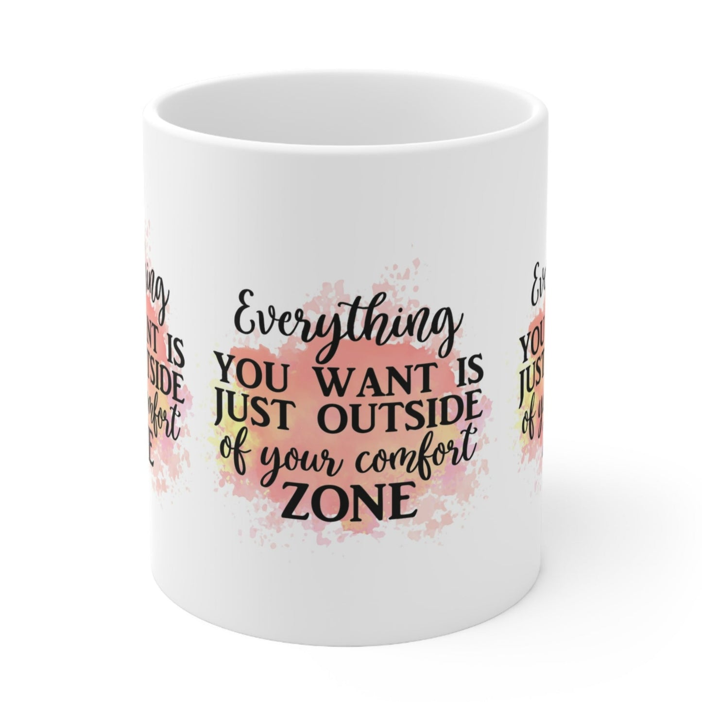 "EVERYTHING YOU WANT is Just Outside of your Comfort Zone" - INSPIRATIONAL MUG - MUGSCITY - Free Shipping