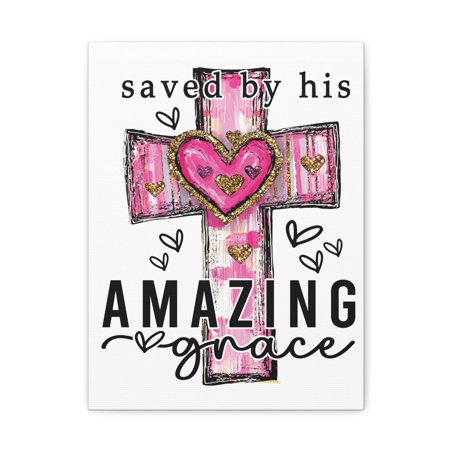 Christian canvas with pink cross, hearts, and text "Saved by His Amazing Grace" – 12x16 or 16x20 by Mugscity