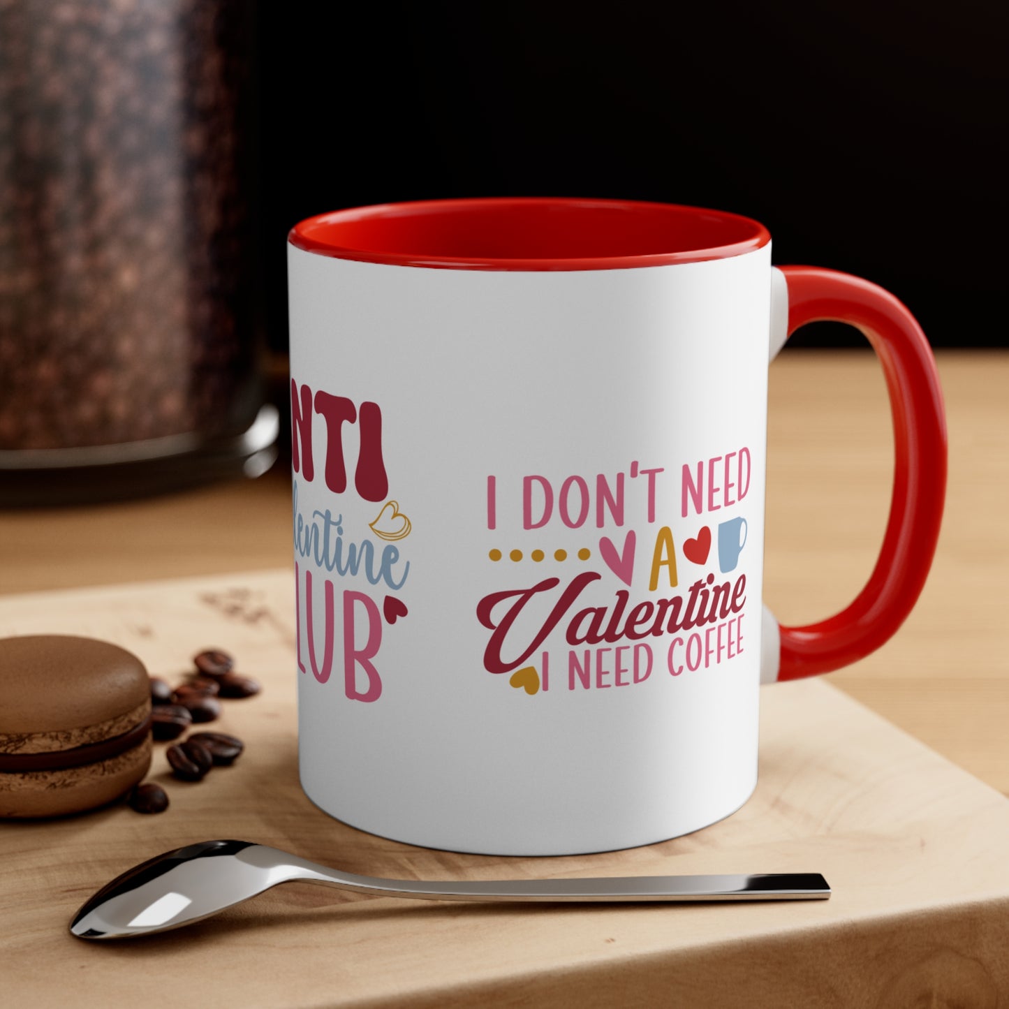 ANTI VALENTINE MUG, I don't Need a Valentine I Need Coffee, Anti Valentine Gift, Anti Valentine, Coffee Mugs, Valentines Funny Mugs