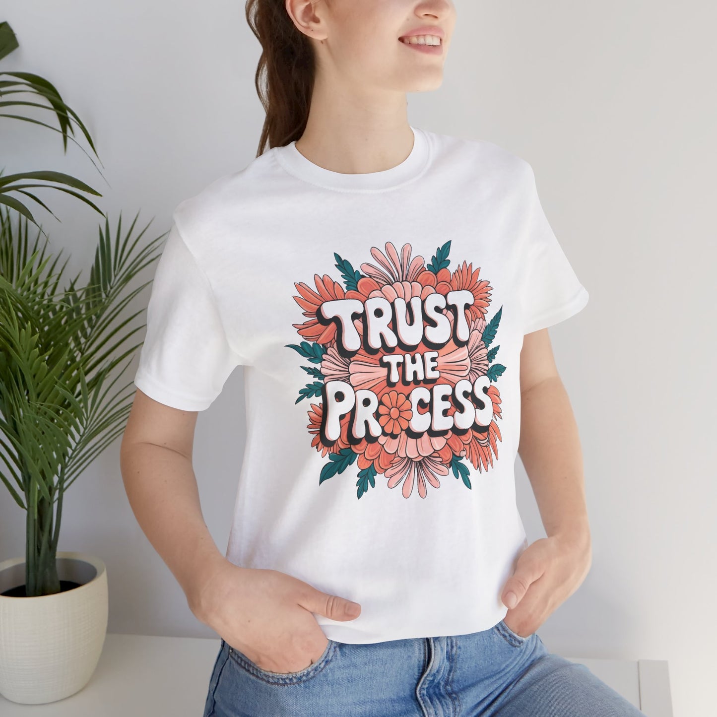 Trust the Process Floral Tee - Unisex Motivational T-Shirt, Inspirational Shirt MUGSCITY AND MORE Free Shipping!