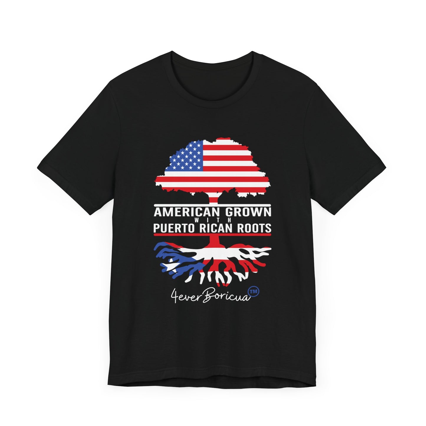 AMERICAN GROWN WITH PUERTO RICAN ROOTS Unisex Puerto Rico Shirt 4everboricua™️