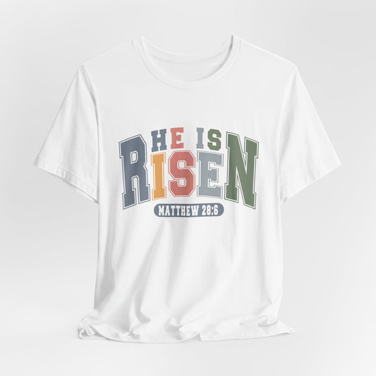 HE IS RISEN White Unisex Tee Matthew 28:6 Shirt Free Shipping