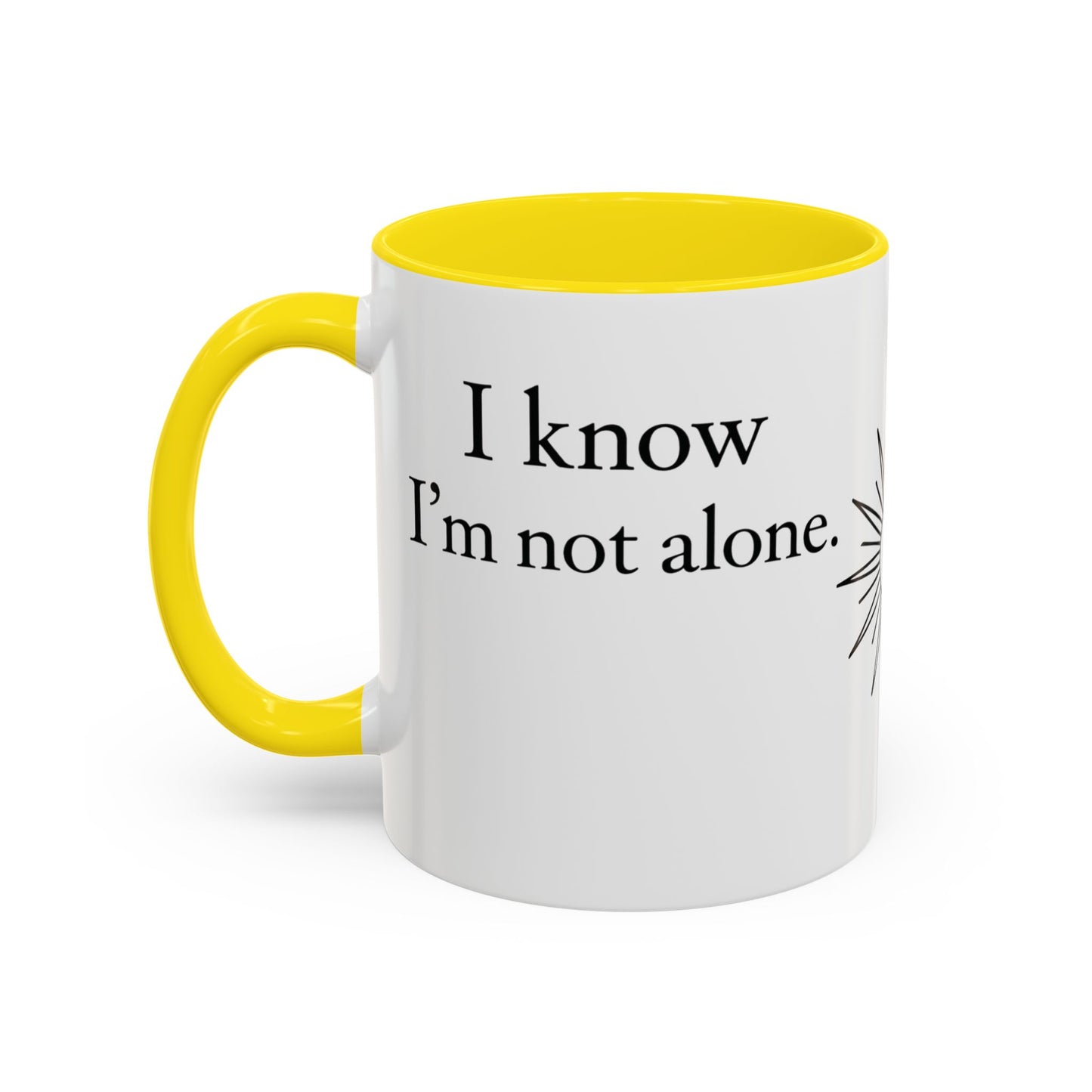 I Know I'm Not Alone Mug | Thank You Jesus Coffee Mug, Christian Faith Gift, Inspirational Religious Mug