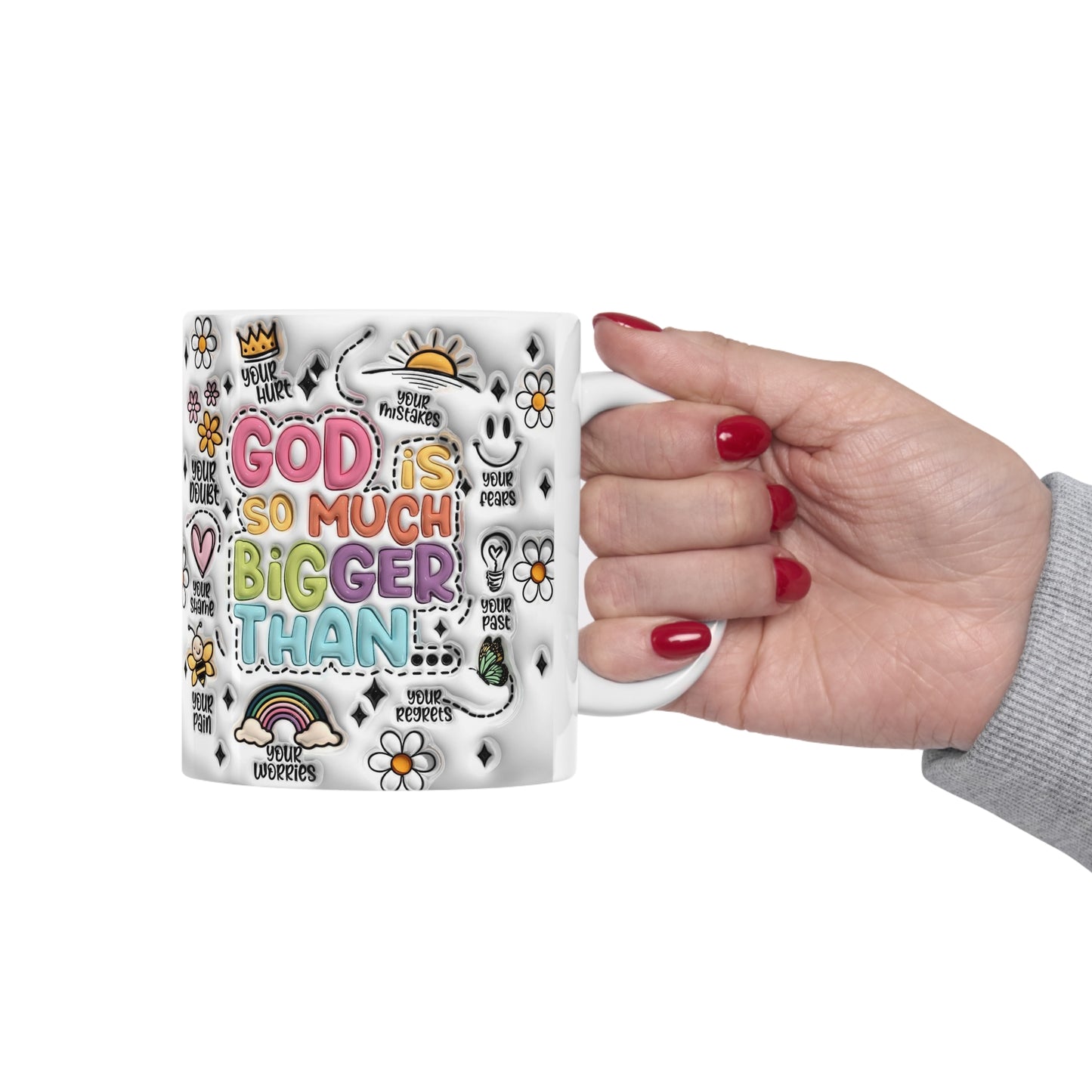 GOD IS SO MUCH BIGGER THAN - 3D MUG - MUGSCITY - Free Shipping