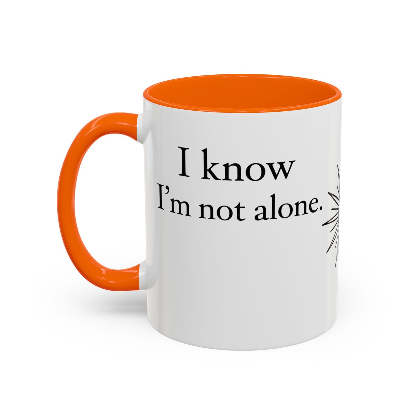 I Know I'm Not Alone Mug | Thank You Jesus Coffee Mug, Christian Faith Gift, Inspirational Religious Mug