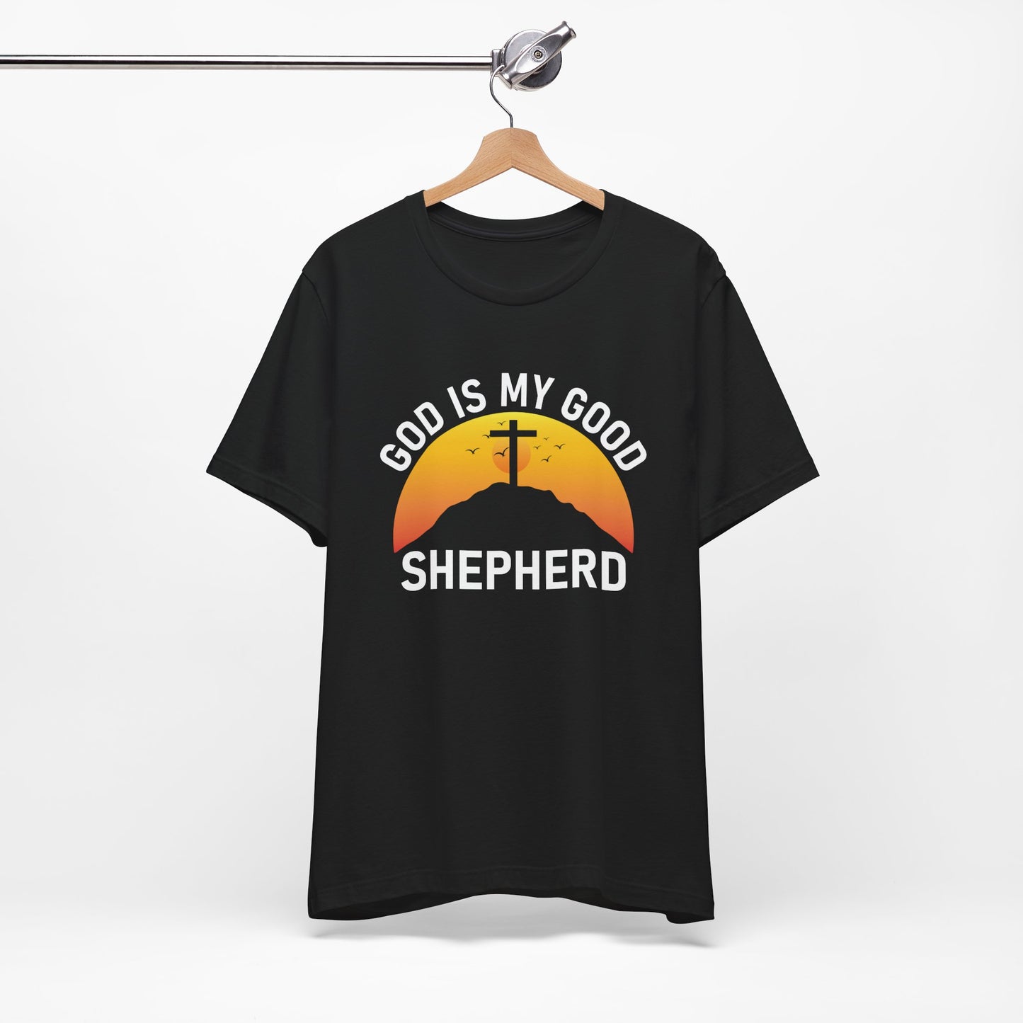 GOD IS MY GOOD SHEPPERD Unisex Shirt Team Jesus