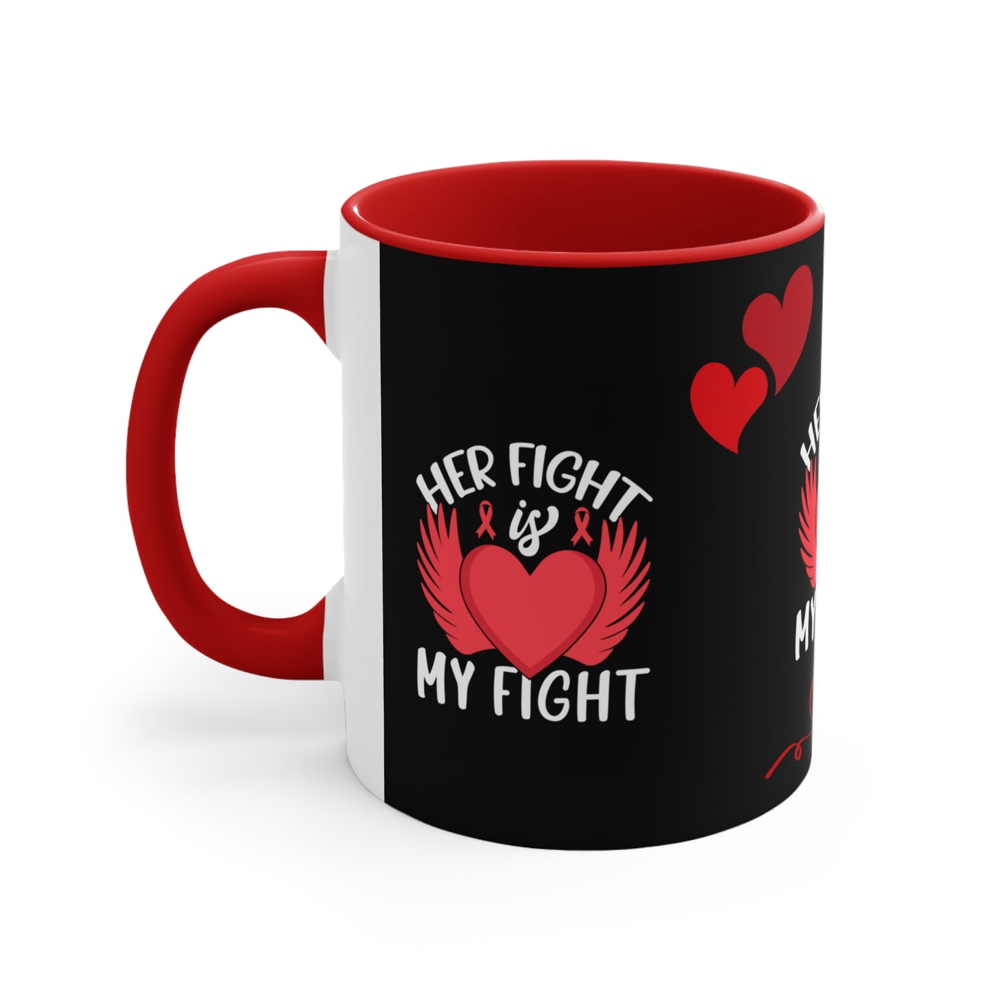 HEART AWARENESS MUG - Her Fight is my Fight - Red Accent - MUGSCITY - Free Shipping