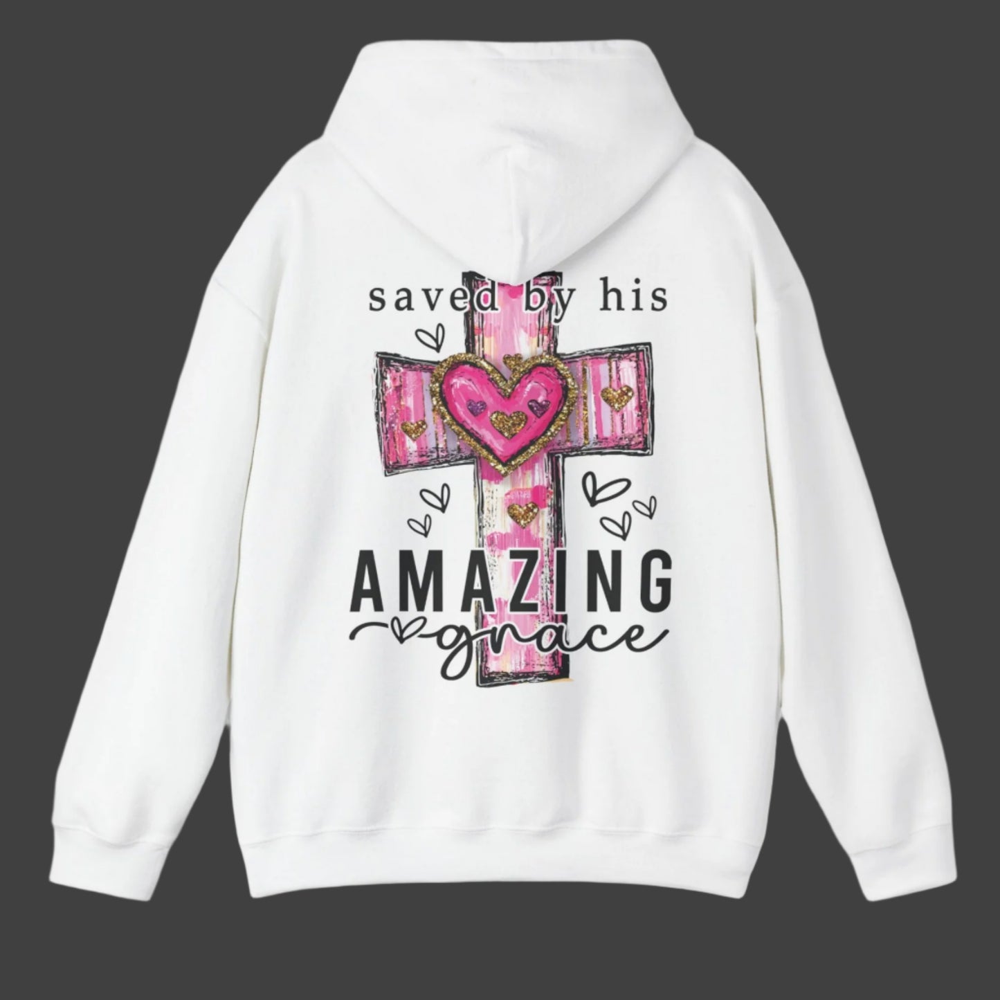 Saved by His Amazing Grace Heart Unisex Hoodie Sweatshirt Free Shipping! MUGSCITY AND MORE