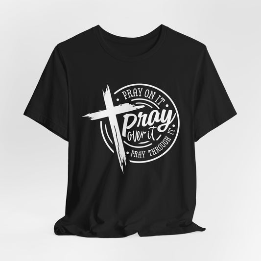 PRAY OVER IT Team Jesus Shirt Free Shipping!