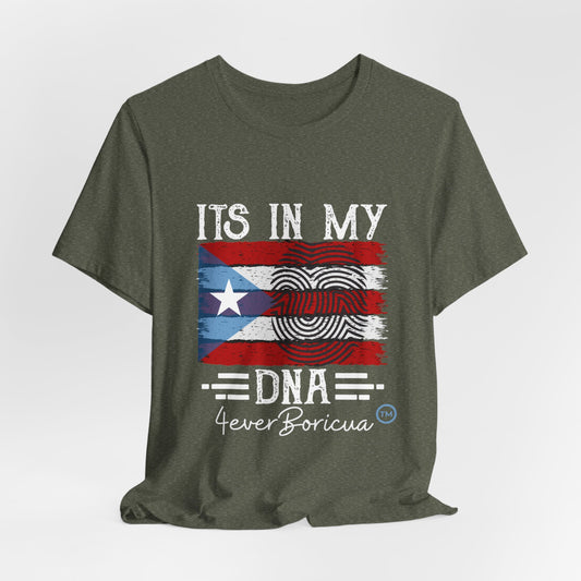 IT'S IN MY DNA Unisex Puerto Rico Boricua Shirt 4everBoricua™️ - Heather Military Green Color