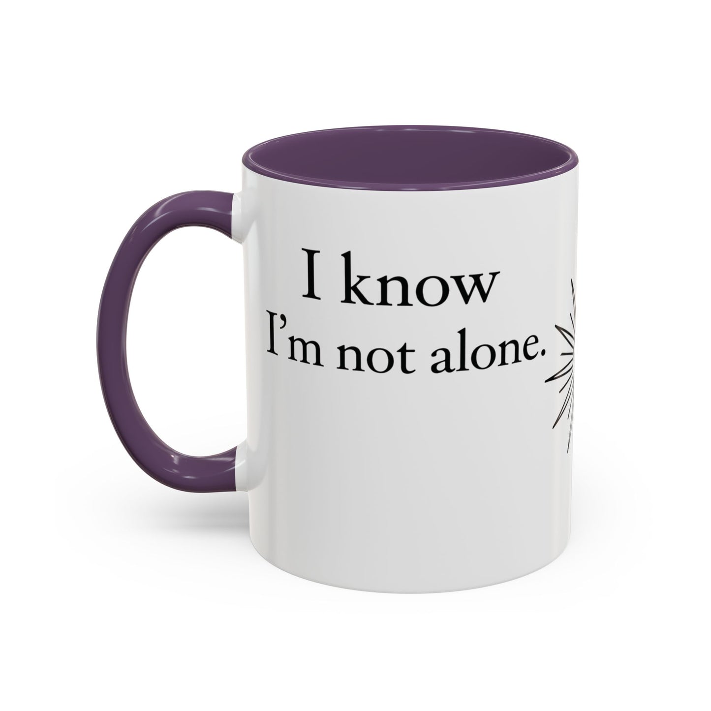 I Know I'm Not Alone Mug | Thank You Jesus Coffee Mug, Christian Faith Gift, Inspirational Religious Mug