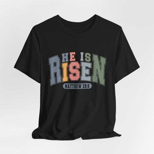 HE IS RISEN black Unisex Tee Matthew 28:6 Shirt Free Shipping