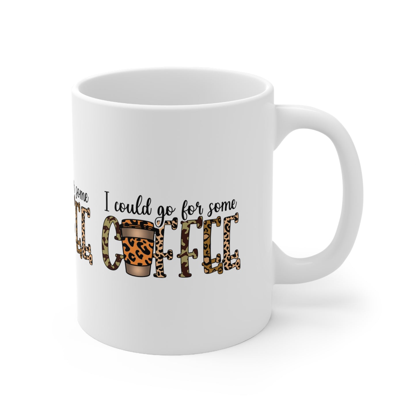 I COULD GO FOR SOME COFFEE Coffee Lovers Mug - MUGSCITY - Free Shipping