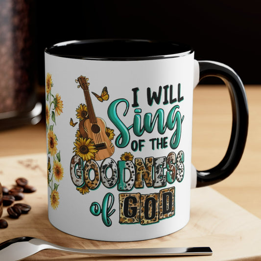 I Will SING of the GOODNESS of GOD MUG - Mugscity - Free Shipping