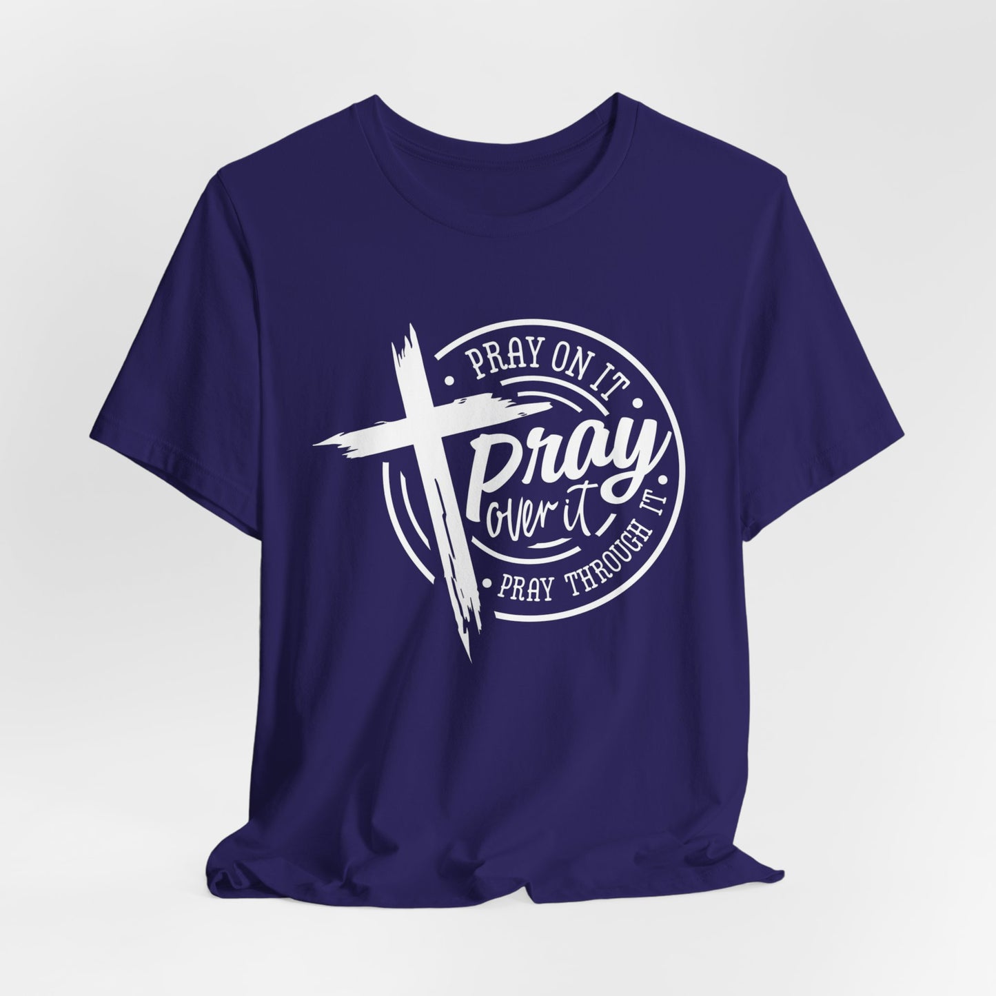 PRAY OVER IT Team Jesus Shirt - Many Beautiful Colors - Free Shipping!